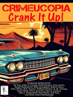 cover image of Crimeucopia--Crank It Up!